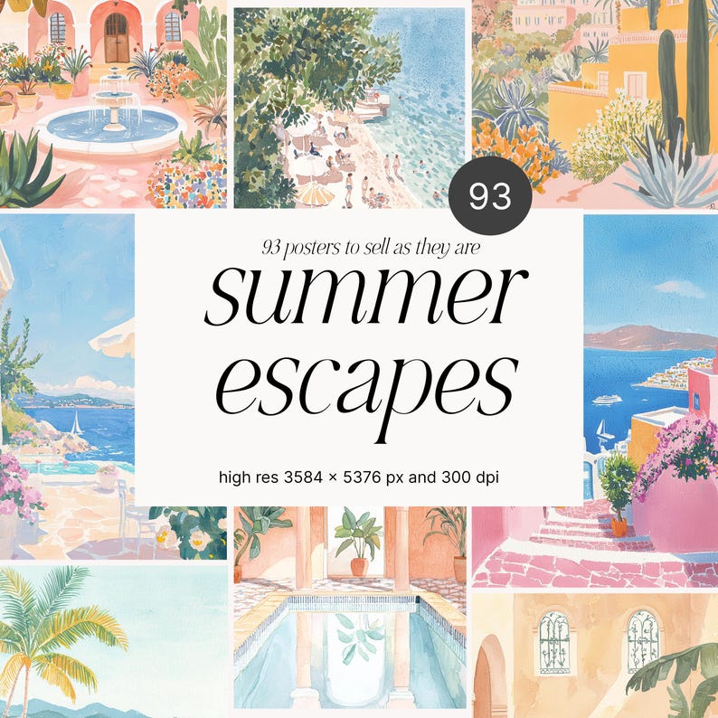 May include: A collage of 93 watercolor illustrations depicting summer vacation scenes. The images feature pools, beaches, palm trees, and Mediterranean architecture. The text "93 posters to sell as they are summer escapes high res 3584 &times; 5376 px and 300 dpi" is included in the collage.