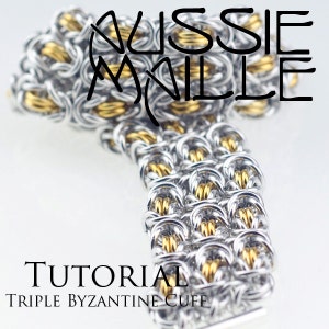 May include: A silver and gold triple Byzantine chainmail cuff bracelet. The bracelet is made with small, interlocking rings. The image includes the text "TUTORIAL TRIPLE BYZANTINE CUFF".