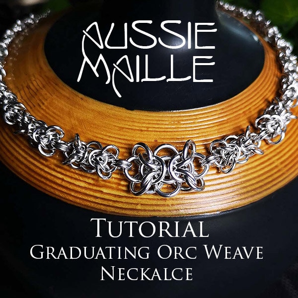 Chainmaille-tutorial - Afstuderen Orc Weave-ketting