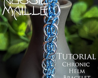 Chainmaille Tutorial - Chronic Helm Bracelet