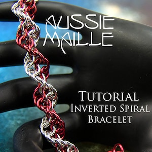 May include: A close-up of a red and silver chainmail bracelet. The bracelet is twisted into a spiral shape. The text "TUTORIAL INVERTED SPIRAL BRACELET" is visible in the image.