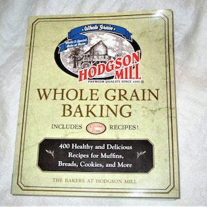 Hodgson Mill Whole Grain Baking Cookbook Recipes Paperback Gluten Free