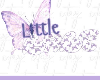 Little Babe - PNG DIGITAL FILE, girl png, fun png, babe png, toddler png, butterfly png, trendy png, baby png, kid png