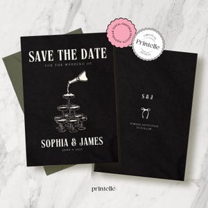 May include: Black and white save the date card with a champagne tower illustration. The text reads "Save the Date" for the wedding of Sophia & James, June 6, 2025. The card also includes the text "S&J" and "Formal Invitation to Follow".
