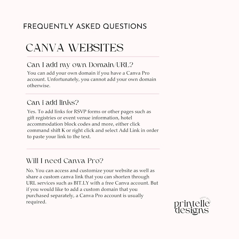 K&ouml;nnte beinhalten: Eine cremefarbene Seite mit der &Uuml;berschrift &bdquo;H&Auml;UFIG GESTELLTE FRAGEN&ldquo; und der Unter&uuml;berschrift &bdquo;CANVA WEBSITES&ldquo;. Der Text beantwortet Fragen zum Hinzuf&uuml;gen von Domains, Links und der Notwendigkeit von Canva Pro. Das Printelle Designs-Logo befindet sich unten rechts.