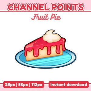 May include: A cartoon illustration of a slice of fruit pie on a blue plate. The pie has a golden crust, red glaze, and a dollop of white cream. Text at the top reads "CHANNEL POINTS" and "Fruit Pie".