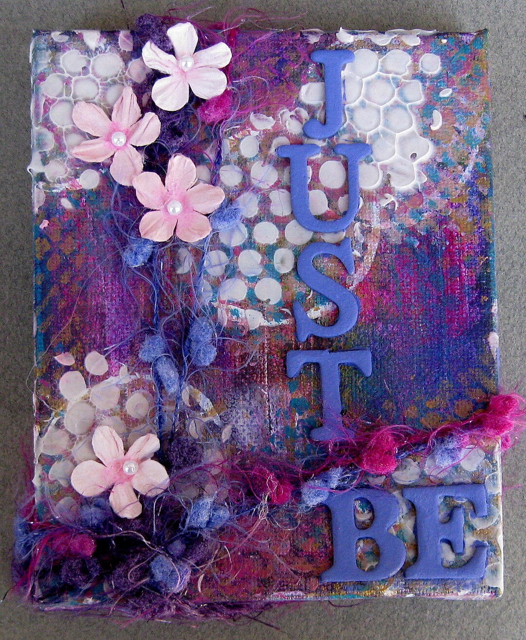 Just Be Mixed Media Altered Art Decorative Dimensional Canvas Hanging