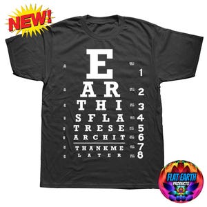 Earth is Flat Oogkaart Test Visie T-shirt Model Kaart Snellen Unisex Heren Zwart Mode World Realm Planet Firmament Bedankt later NASA Lies