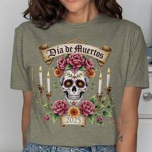 Dia de Muertos Sugar Skull T-Shirt, Day of the Dead Tee, Floral Skull, Halloween Gift, Mexican Holiday Apparel, 2025 Celebration
