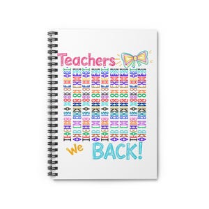 Colorful Teacher Spiral Notebook - "Teachers We BACK!" Inspirational Journal, Back to School Supplies, Gift for Educators, Fun Planning Tool