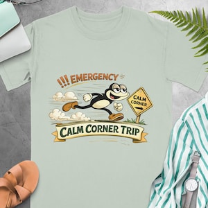 Emergency Calm Corner Trip T-Shirts, Special Education Teacher Gift, School Psychologist, BCBA Funny Tee, Regulation Tool Apparel
