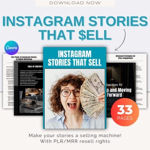 May include: A digital marketing guide titled "Instagram Stories That Sell" with a woman holding a stack of money. The guide has 33 pages and includes information on the power of Instagram stories in digital marketing, advanced strategies for story engagement, and how to make your stories a selling machine. The guide is available with PLR/MRR resell rights.