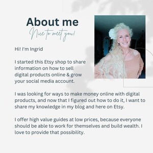 K&ouml;nnte beinhalten: Eine Frau mit langen blonden Haaren und einer wei&szlig;en Blume im Haar l&auml;chelt in die Kamera. Der Text "About me" befindet sich oben im Bild. Der Text "Nice to meet you!" befindet sich unter dem Titel. Der Text "Hi! I'm Ingrid" befindet sich unter der Begr&uuml;&szlig;ung. Der Text darunter lautet: "Ich habe diesen Etsy-Shop er&ouml;ffnet, um Informationen dar&uuml;ber zu teilen, wie man digitale Produkte online verkauft und sein Social-Media-Konto ausbaut. Ich habe nach M&ouml;glichkeiten gesucht, online mit digitalen Produkten Geld zu verdienen, und jetzt, da ich herausgefunden habe, wie es geht, m&ouml;chte ich mein Wissen in meinem Blog und hier auf Etsy teilen. Ich biete hochwertige Anleitungen zu niedrigen Preisen an, denn jeder sollte in der Lage sein, f&uuml;r sich selbst zu arbeiten und Wohlstand aufzubauen. Ich liebe es, diese M&ouml;glichkeit zu bieten."