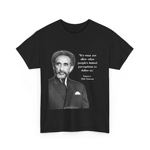 Haile Selassie Perception Quote Tshirt, Unisex
