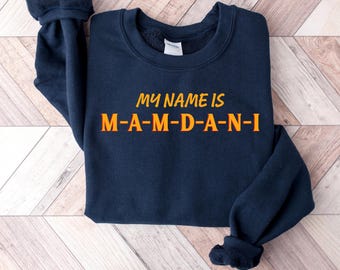 Mayor Mamdani 2025 Sweatshirt, Zohran for Nyc Mayor Sweatshirt, Progressive Democrat Crewneck Sweater, Vote Zohran Election Pride Sweater