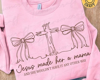 Jesus Made Her A Mama SVG PNG, Trendy Mama Mom Life, Continuous Line Art Coquette Bow Motherhood, Digital Design