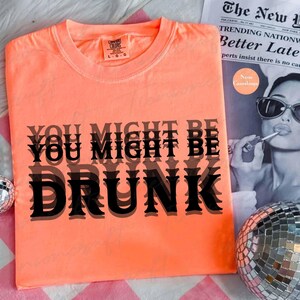 Funny Drinking Quote Png, Summer Party Png, Alcohol Humor Png, Gift For Drink Lovers, Dad Joke Png, You Might Be Drunk Png, Digital Design image 6