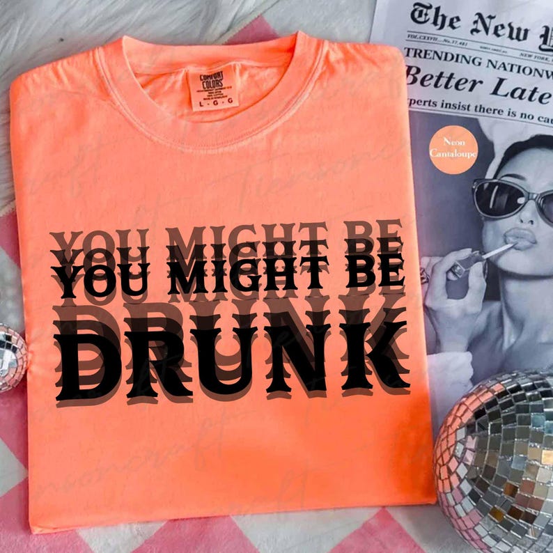 Funny Drinking Quote Png, Summer Party Png, Alcohol Humor Png, Gift For Drink Lovers, Dad Joke Png, You Might Be Drunk Png, Digital Design image 6