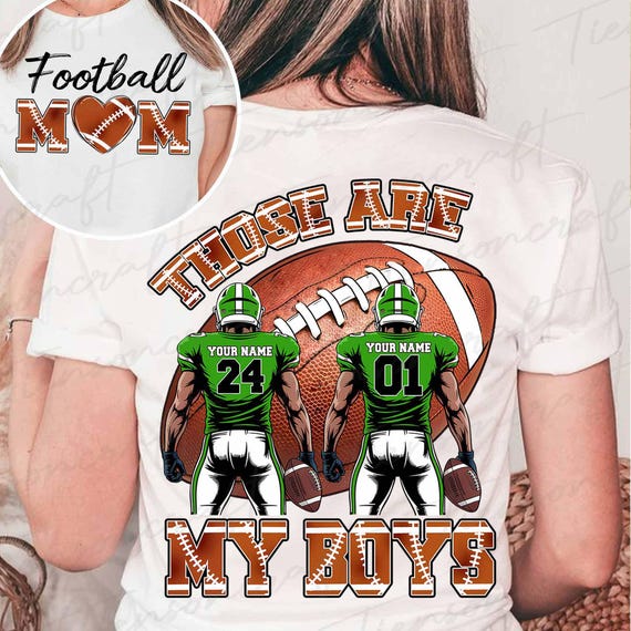Personalized Football Mom Png Bundle, Those Are My Boy Custom Name, Football Kids Game Day Png, Football Gift For Her Him, Digital Design