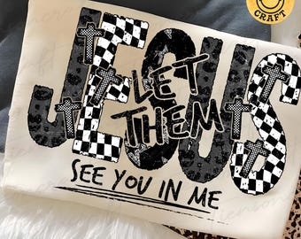 Preppy Jesus png, Jesus Let Them See You in Me png, Christian Shirt png, Bible Verse PNG, Faith Png, Religious png, Digital Design