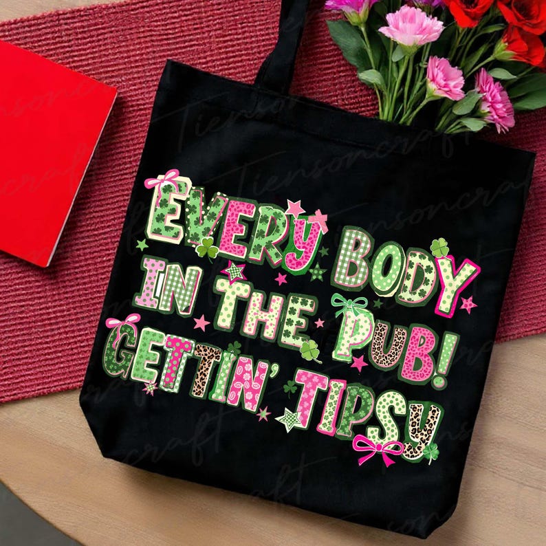 Everybody in the Pub Gettin Tipsy PNG, Funny St Patrick’s Day Shirt ...