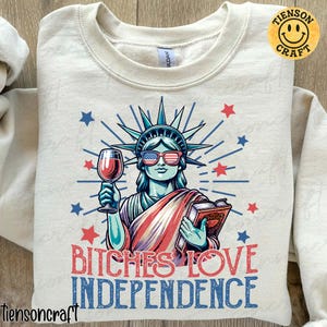 4th of July Statue of Liberty Png, USA Png, America 4th July Png Design, Bitches Love Independence , America, American Girl, Digital Design
