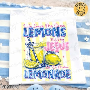 La vita mi ha dato dei limoni PNG, ma il mio Gesù sta facendo la limonata PNG, citazione divertente di Gesù PNG, maglietta a sublimazione PNG, design digitale