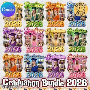 May include: A collection of graduation-themed graphics with the text "Senior 2026" and "Graduation 2026". Each design features a photo of a graduate, with customizable text. The designs are in various colors and styles.