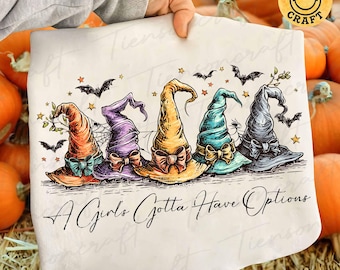 A Girl Gotta Have Options Png, Retro Halloween Png, Witches Png, Halloween Png, Spooky Season Png, Feeling Witchy Png, Digital Design