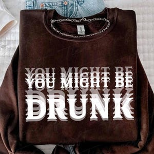 Funny Drinking Quote Png, Summer Party Png, Alcohol Humor Png, Gift For Drink Lovers, Dad Joke Png, You Might Be Drunk Png, Digital Design image 4