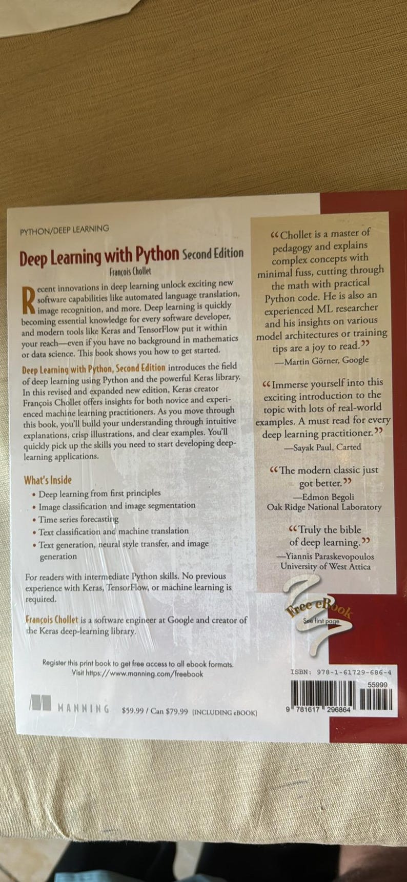 May include: The back cover of the book Deep Learning with Python Second Edition by Fran&ccedil;ois Chollet. It features a summary of the book, testimonials from industry experts, a list of topics covered, the ISBN 978-1-61729-686-4, and a barcode.
