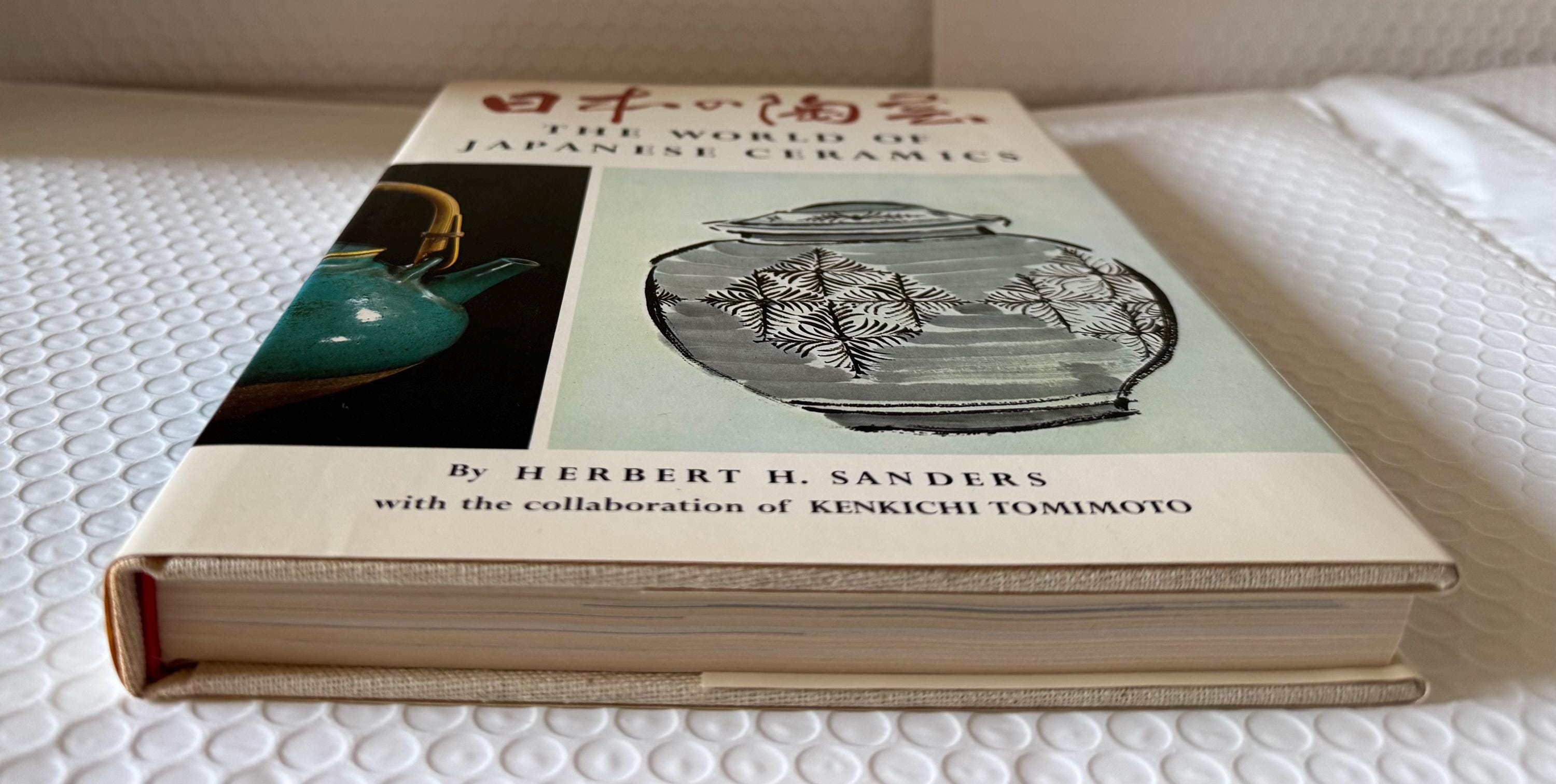 The World of Japanese Ceramics by Herbert Sanders 1st EDT 6th