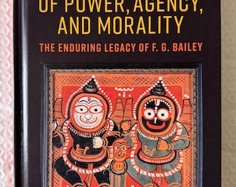 The anthropology of power, agency, and morality, hardcover