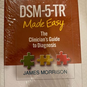 thumbnail image 2 of DSM-5-TR Made Easy: The Clinician's Guide To Diagnosis By James Morrison – Hardcover 2023 2 of 6