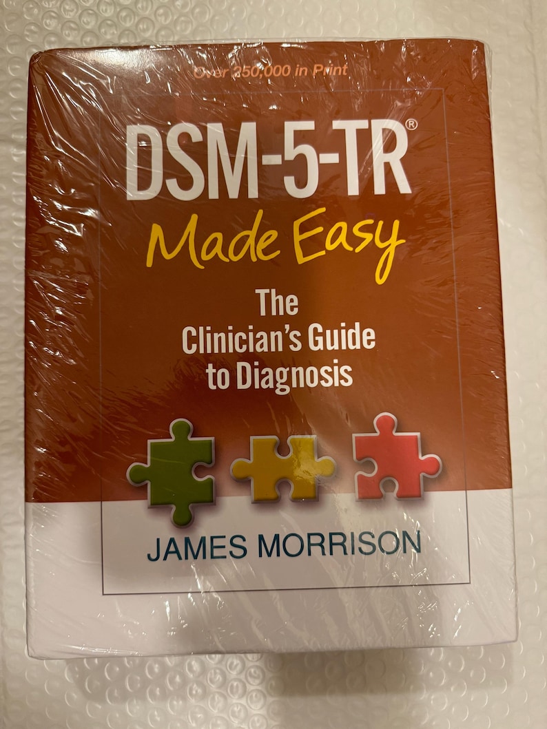 Dsm-5-Tr(r) Made Easy: The Clinician's Guide to Diagnosis: James Morrison: 9781462551347