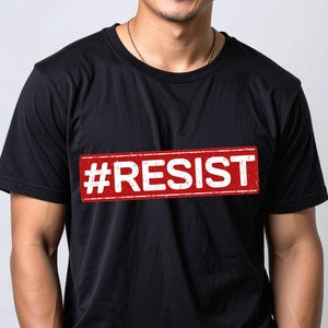 Resist T-Shirt for Activists & Allies, Social Justice Graphic Tee, Empowerment Cotton Shirt, Unisex Protest Apparel Gift