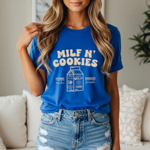 Milf N Cookies Funny T-Shirt for Men & Women – Casual Graphic Tee Gift for Mom, Comfortable Soft Cotton Top