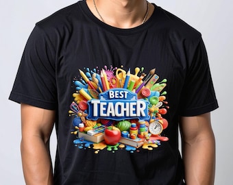 Best Teacher T-Shirt – Appreciation Gift, Funny School Staff Tee