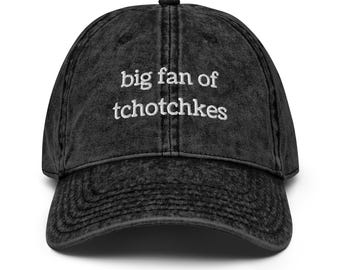 Vintage Distressed Dad Hat: grote fan van Tchotchkes-borduurwerk
