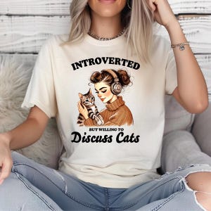 Funny Cat Meme Comfort Colors Shirt: Introvert Sarcastic Kitten Tee