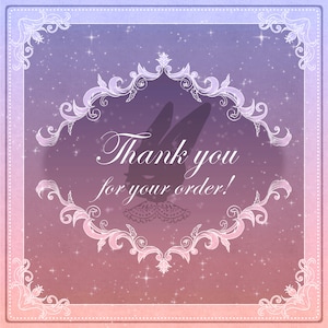May include: A decorative card with a gradient background of pink, purple, and blue, featuring a rabbit silhouette and the text "Thank you for your order!" in elegant script. The card is framed with ornate white scrollwork and sparkles.