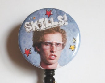 Napoleon Dynamite Skills ---- Bobine à clip pour badge... GOSH