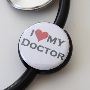 I LOVE My Doctor---Stethoscope ID Tag