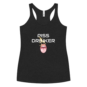 Piss Drinker Women&#39;s Racerback Tank