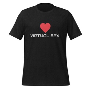 Maglietta unisex Love Virtual Sex, sesso online, Meta Love, sesso digitale, magliette con detti divertenti, maglietta Cyber Sex