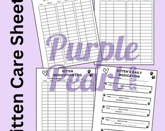 Kitten Care Tracking Sheets - great for fostering kittens or caring for 1 2 3 4 5 6 7 8 week kittens