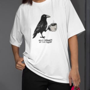Crow Lover Unisex T-Shirt, Edgar Allen Poe Tee, Coffee Shirt, Bird Watching Top, Gothic Clothing