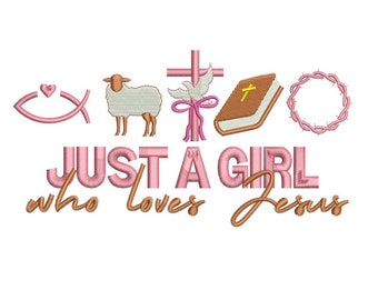 Just A Girl Who Loves Jesus Embroidery Design PES Christmas Machine Embroidery File Christian Christmas Embroidery File Jesus Embroidery