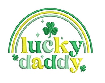 Lucky Daddy St Patricks Embroidery Design: Clover Rainbow (Machine Embroidery File)