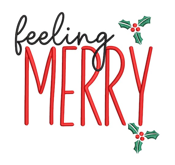Christmas Embroidery Designs: Feeling Merry Embroidery Machine File Holiday Machine Embroidery Designs Christmas Embroidery File